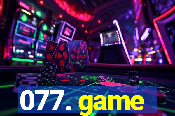 077. game